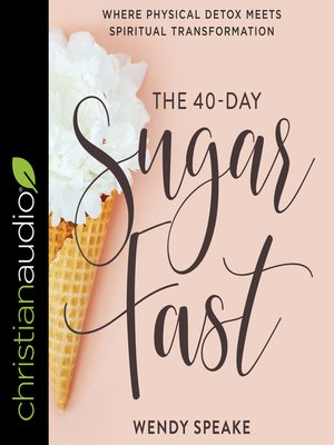 cover image of The 40-Day Sugar Fast